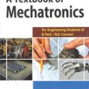 A Textbook of Mechatronics by R K Rajput