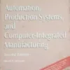 Automation Production Systems and Computer-Integrated Manufacturing by Mikell P. Groover