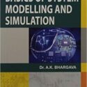 Basics of System Modelling and Simulation by A K Bhargava