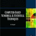 Computer Based Numerical And Statistical Techniques