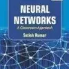 Neural Networks - A Classroom Approach by Satish Kumar