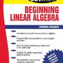 SCHAUMS OUTLINE OF LINEAR ALGEBRA by Seymour Lipschutz